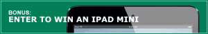 Enter to Win an iPad Mini